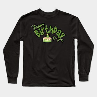 HAPPY BIRTHDAY Long Sleeve T-Shirt